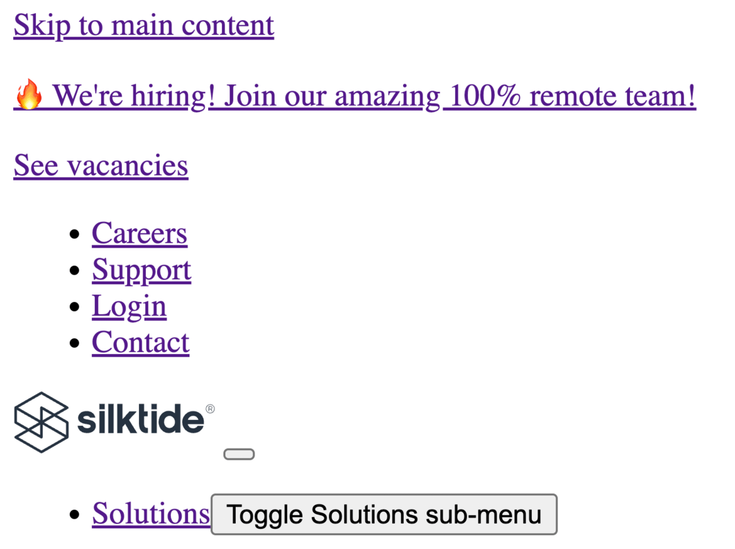 Silktide's home page without CSS enabled, showing only text and no styling