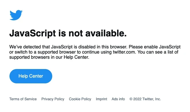 Javascript is not available error message means Twitter doesn't load at all