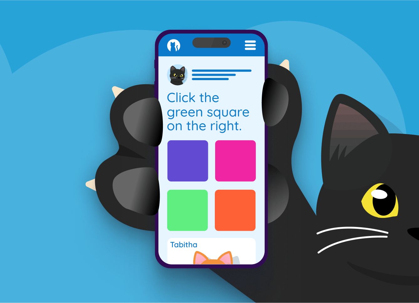 Sasha the black cat holding up a phone, the text on the screen reads, 'click the green square on the right' but due to phone layout the colored squares are underneath the text.