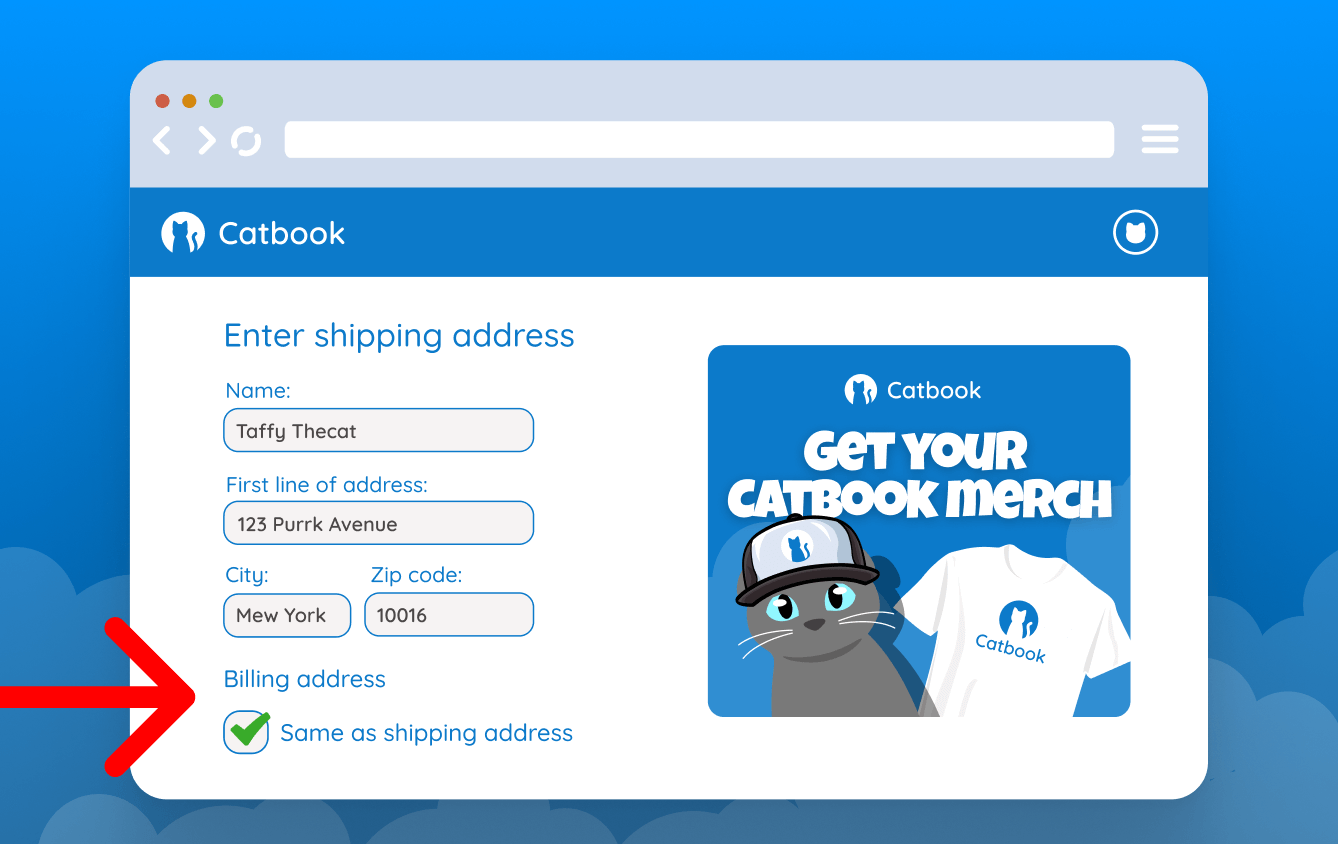 Catbook shipping address form with Taffy Thecat, 123 Purrk Avenue in Mew York, with the tickbox for billing address same as shipping address checked.