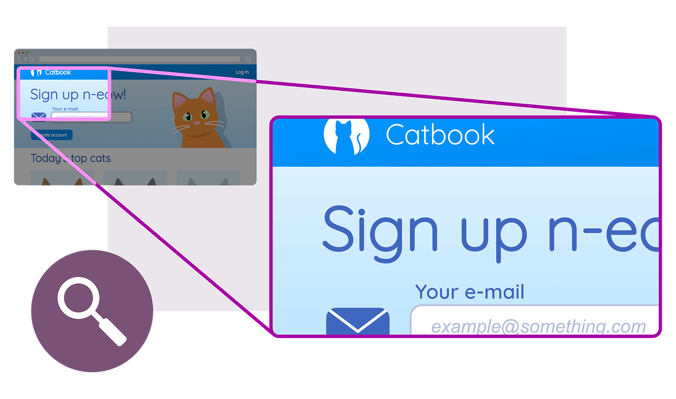 An example of a magnified screen. Catbook's homepage is reduced to what's in the top left corner: the home link, a portion of the main heading, and a part of a form field.