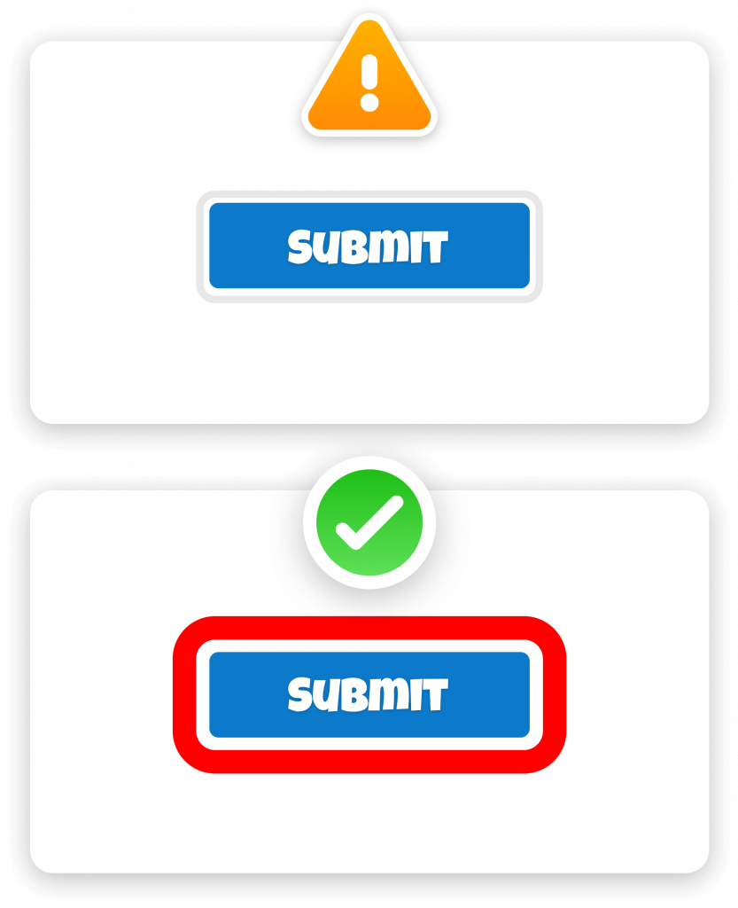 Comparison between two focus states on an interactive button. One has a faded grey outline, while the other is bright red. Only the bright red example has a tick of approval.