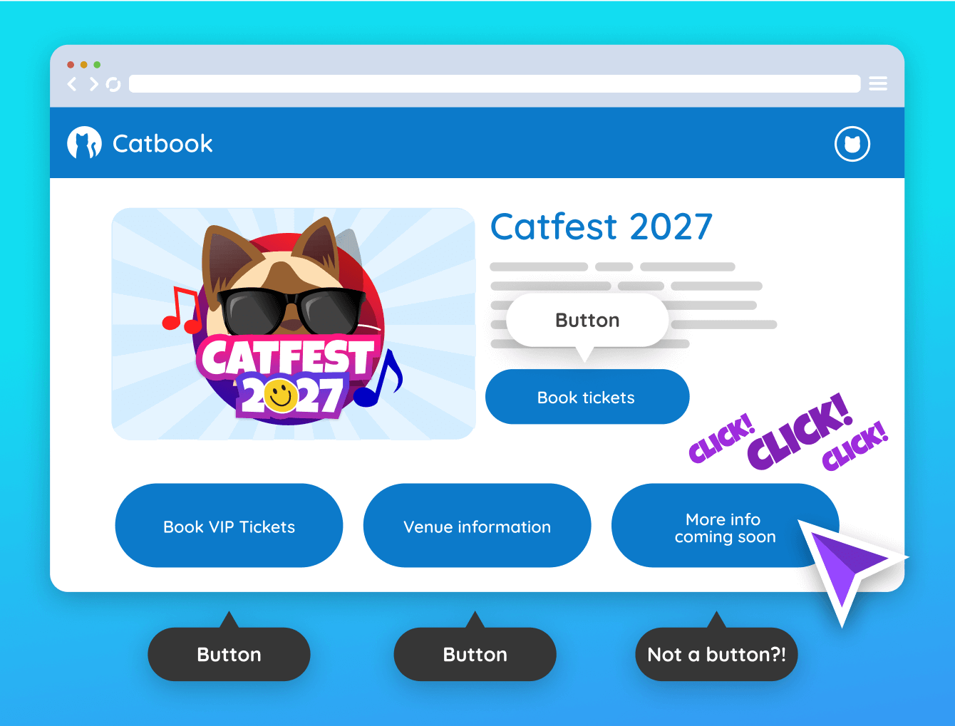 The Catbook website, promoting an event called CatFest 2027. There are 4 pill-shaped buttons with a bright blue color, except the one that says "More info coming soon" isn't actually a button, it's just styled like the others. A cursor fruitlessly clicks on it repeatedly to no avail.